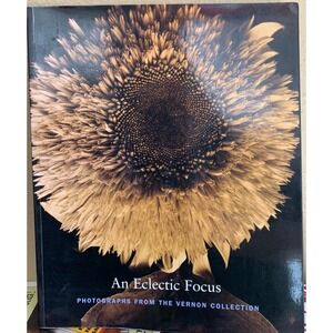 An Eclectic Focus Photographs from the Vernon Collection Coffee Table Book